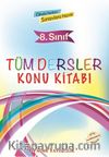 8. Sınıf Tüm Dersler Konu Kitabı