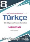 8. Sınıf Türkçe Dil Bilgisi ve Yazım Kuralları Soru Kitabı