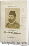 Muallim Naci Efendi & Osmanlı Meşahir-i Üdebası