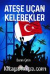 Ateşe Uçan Kelebekler