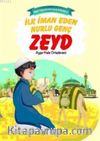 İlk İman Eden Nurlu Genç Zeyd