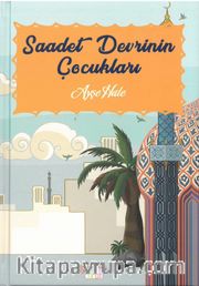 Saadet Devrinin Çocukları