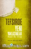 Tefsirde Yeni Yaklaşımlar Risale-i Nur Örneği