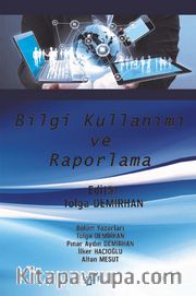 Bilgi Kullanımı ve Raporlama