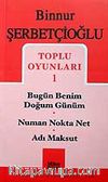 Toplu Oyunları 1 / Bugün Benim Doğum Günüm - Numan Nokta Net - Adı Maksut