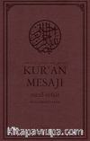 Nüzul Sırasına Göre  Kur’an Mesajı Meal-Tefsir Orta Boy Mushaflı  (Arapça Metinli)