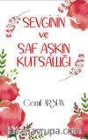Sevginin ve Saf Aşkın Kutsallığı