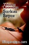 Şarkısı Beyaz