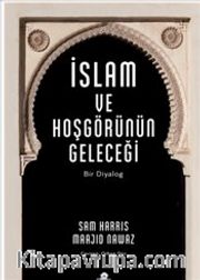 İslam ve Hoşgörünün Geleceği