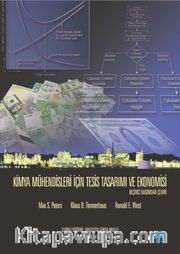 Kimya Mühendisleri İçin Tesis Tasarımı ve Ekonomisi