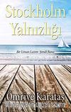 Stockholm Yalnızlığı & Bir Liman Lazım Şimdi Bana
