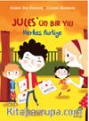 Jules’ün Bir Yılı: Herkes Partiye