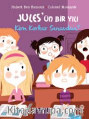 Jules’ün Bir Yılı: Kim Korkar Sınavdan?