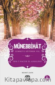 Münebbihat <br /> Cennet’e Götüren Yol