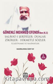 Gönenli Mehmed Efendi'den Dualar Salavat-ı Şerifler ve Zikirler (Evrad-ı Şerif)