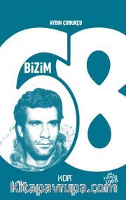 Bizim ‘68