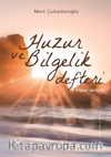 Huzur ve Bilgelik  Defteri