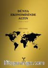 Dünya Ekonomisinde Altın 