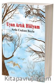 Uyan Artık Hülyam