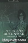 Geleceğe Dokunmak