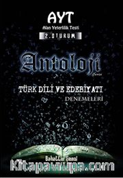 AYT 2. Oturum Antoloji Türk Dili ve Edebiyatı Denemeleri 