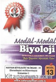 Biyoloji Modül -13 / Hayvan Biyolojisi ve İnsan-III (Denetleyici ve Düzenleyici Sistemler)