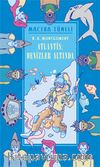 Atlantis: Denizler Altında / Macera Tüneli