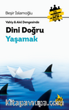 Dini Doğru Yaşamak