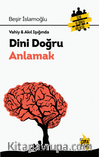 Vahiy & Akıl Işığında Dini Doğru Anlamak
