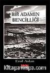 Bir Adamın Bencilliği