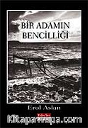 Bir Adamın Bencilliği