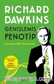 Genişlemiş Fenotip <br /> Gen Bencildir’in Devamı
