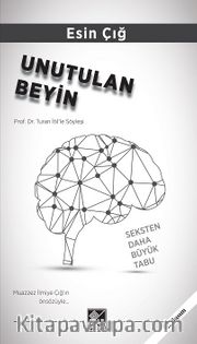 Unutulan Beyin <br /> Seksten Daha Büyük Tabu