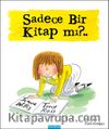 Sadece Bir Kitap mı?