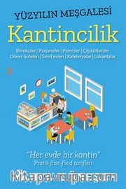 Yüzyılın Meşgalesi Kantincilik