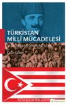 Türkistan Milli Mücadelesi & Yaş Türkistan Dergisine Göre