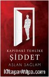 Kapıdaki Tehlike Şiddet
