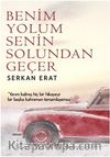 Benim Yolum Senin Yolundan Geçer