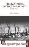 Kırgızistan’da Ceditçilik Hareketi (1900-1916)