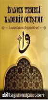 İnancın Temeli Kaderin Oluşumu