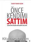 Önce Kendimi Sattım & Çeyrek Asırlık Satışçıdan Zafere Götüren Satış Sırları 