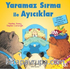 Yaramaz Sırma İle Ayıcıklar / İlk Okuma Kitaplarım