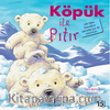 Köpük ile Pıtır / İlk Okuma Kitaplarım