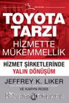 Toyota Tarzı Hizmette Mükemmellik & Hizmet Şirketlerinde Yalın Dönüşüm