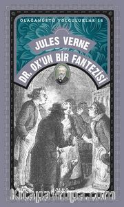Jules Verne Dr. Ox’un Bir Fantezisi / Olağanüstü Yolculuklar 16