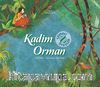 Çevreci Öyküler - Kadim Orman 