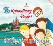 Çevreci Öyküler - Kalundborg Beşlisi