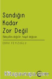 Sandığın Kadar Zor Değil