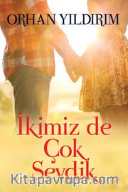 İkimiz de Çok Sevdik