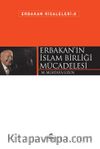 Erbakan’ın İslam Birliği Mücadelesi / Erbakan Risaleleri 8